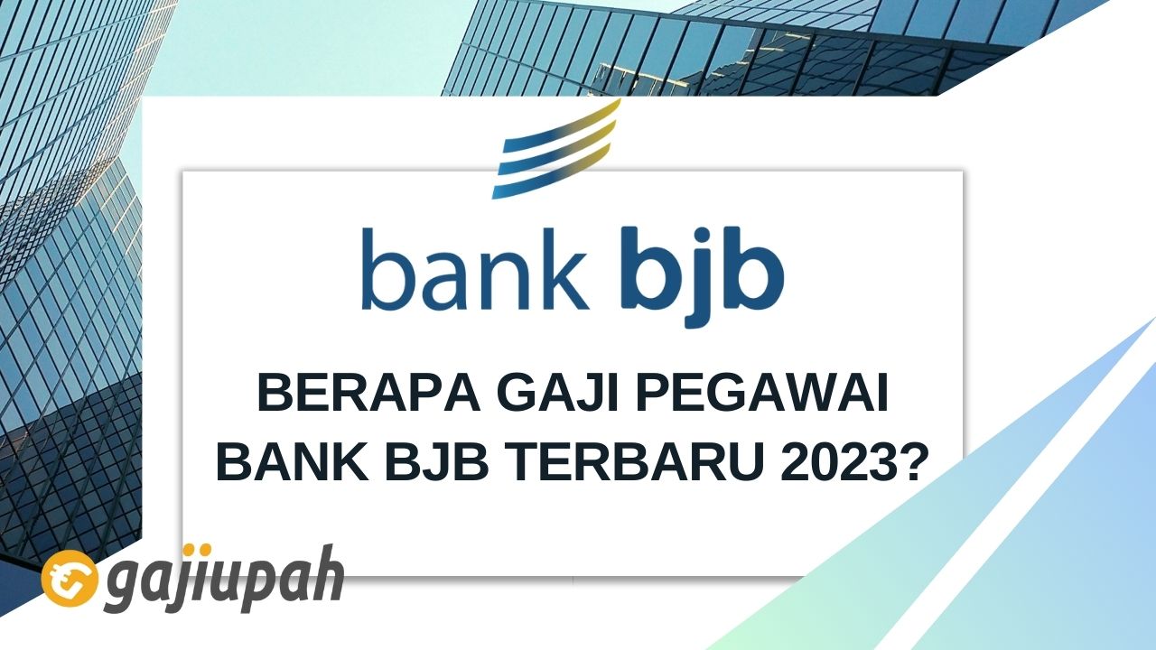 Gaji Pegawai Bank BJB