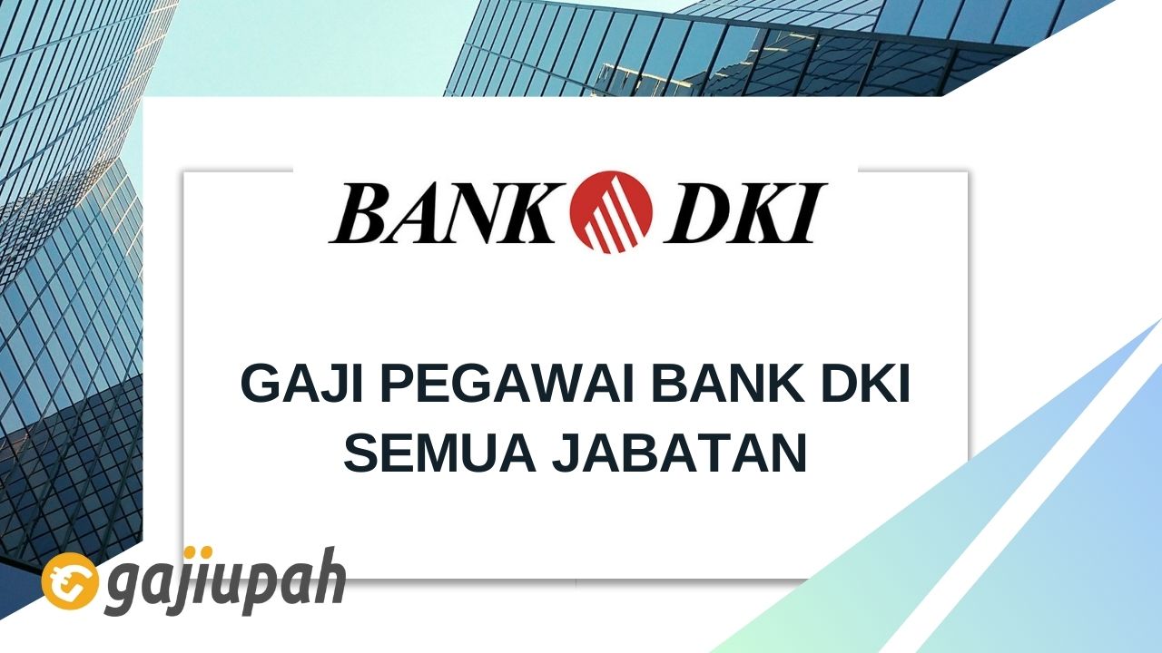 Gaji Pegawai Bank DKI