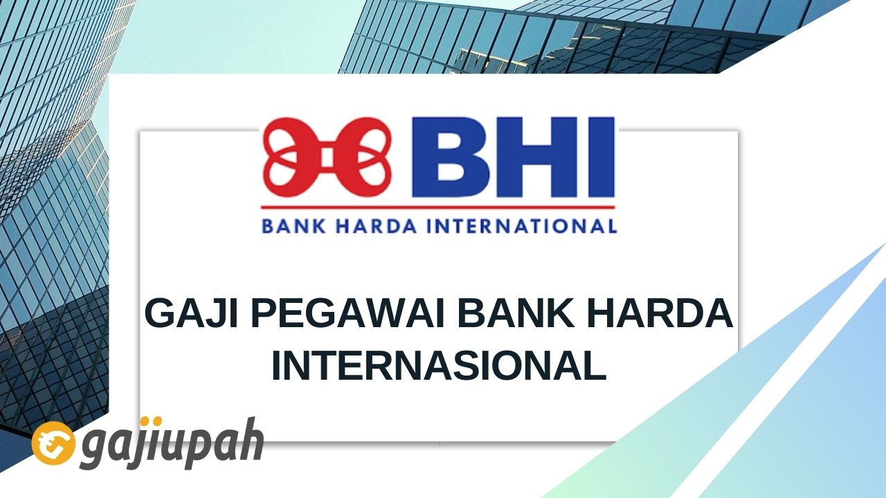 Gaji Pegawai Bank Harda Internasional 2