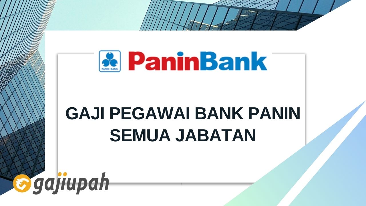 Gaji Pegawai Bank Panin