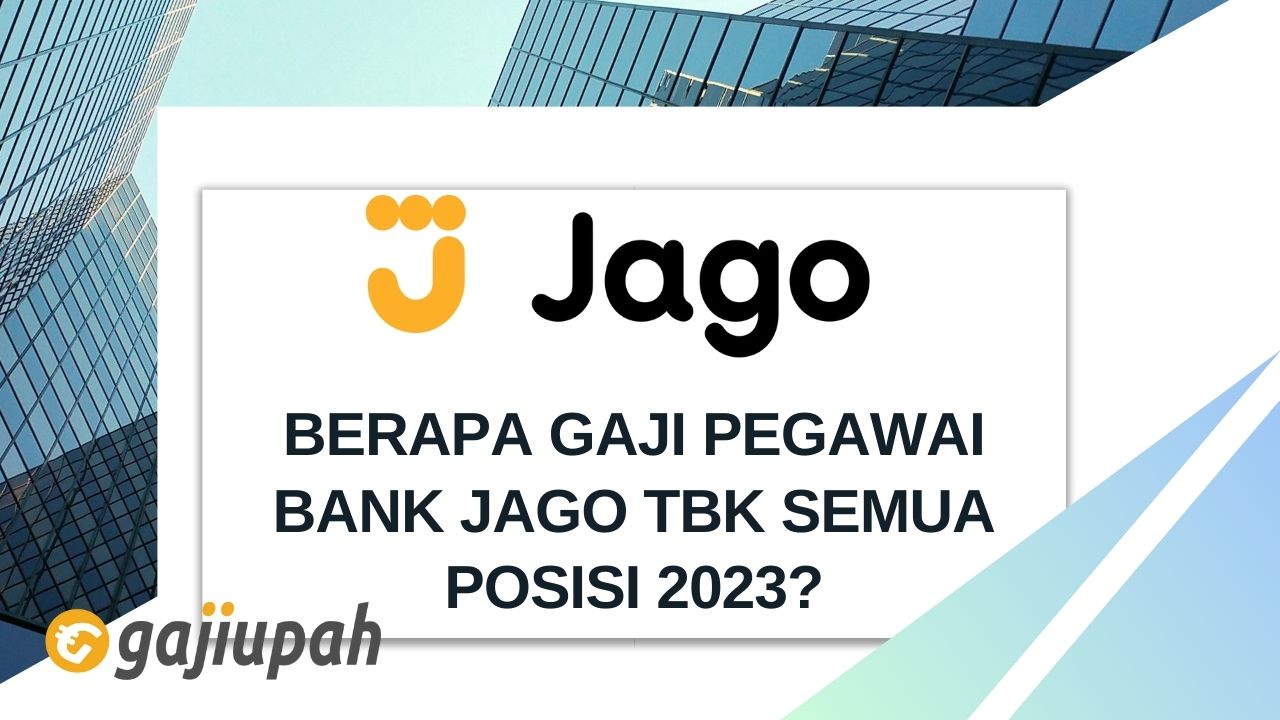 gaji pegawai Bank Jago Tbk