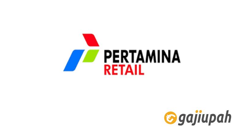 Gaji Karyawan Pertamina Retail 