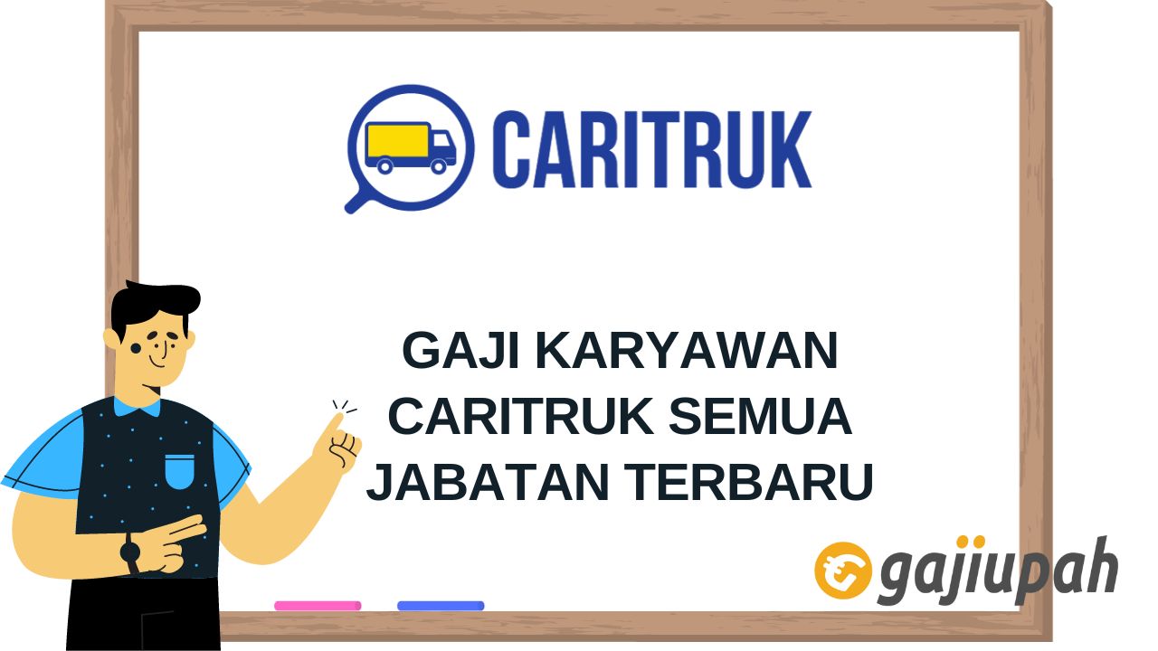 Gaji Karyawan CariTruk