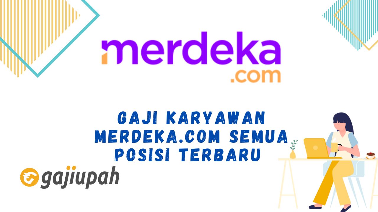 Gaji Karyawan Merdeka.com