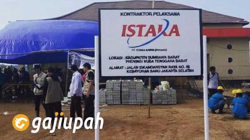 Gaji Karyawan PT Istaka Karya (Persero) Semua Jabatan Terbaru