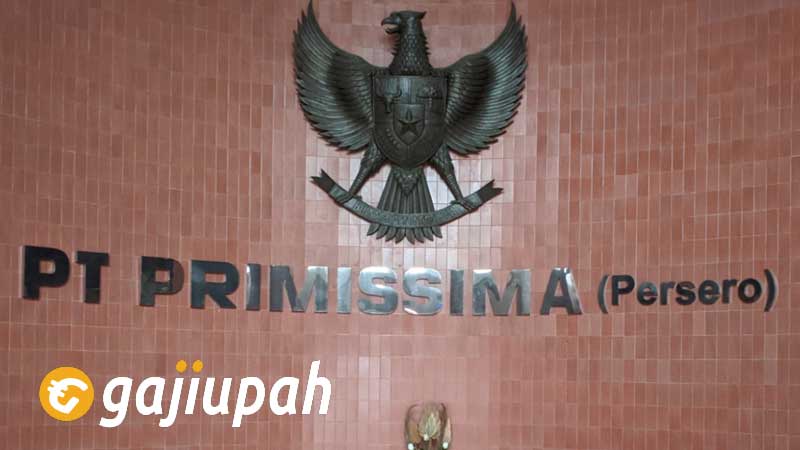 Gaji Karyawan PT Primissima (Persero) Terbaru