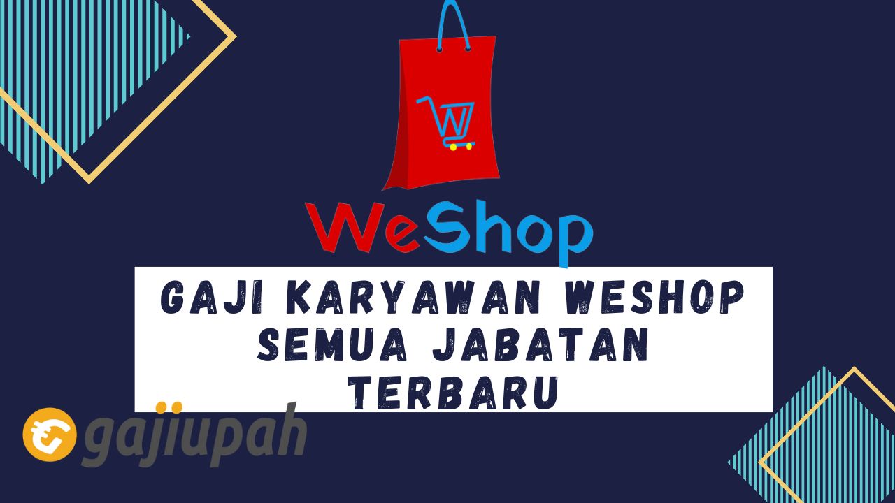 Gaji Karyawan Weshop