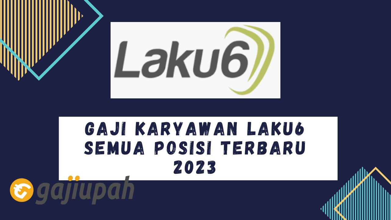 Gaji Karyawan Laku6