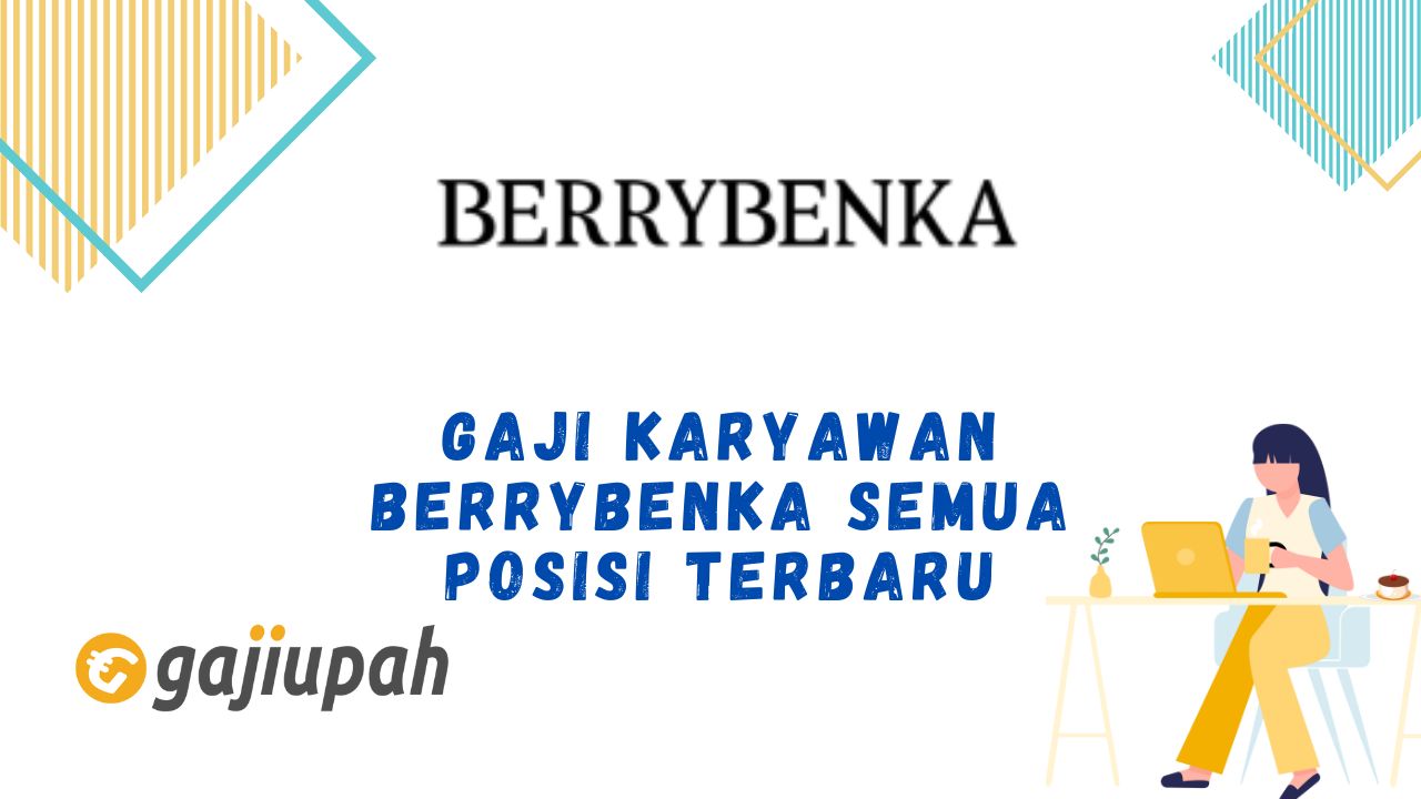 Gaji Karyawan Berrybenka